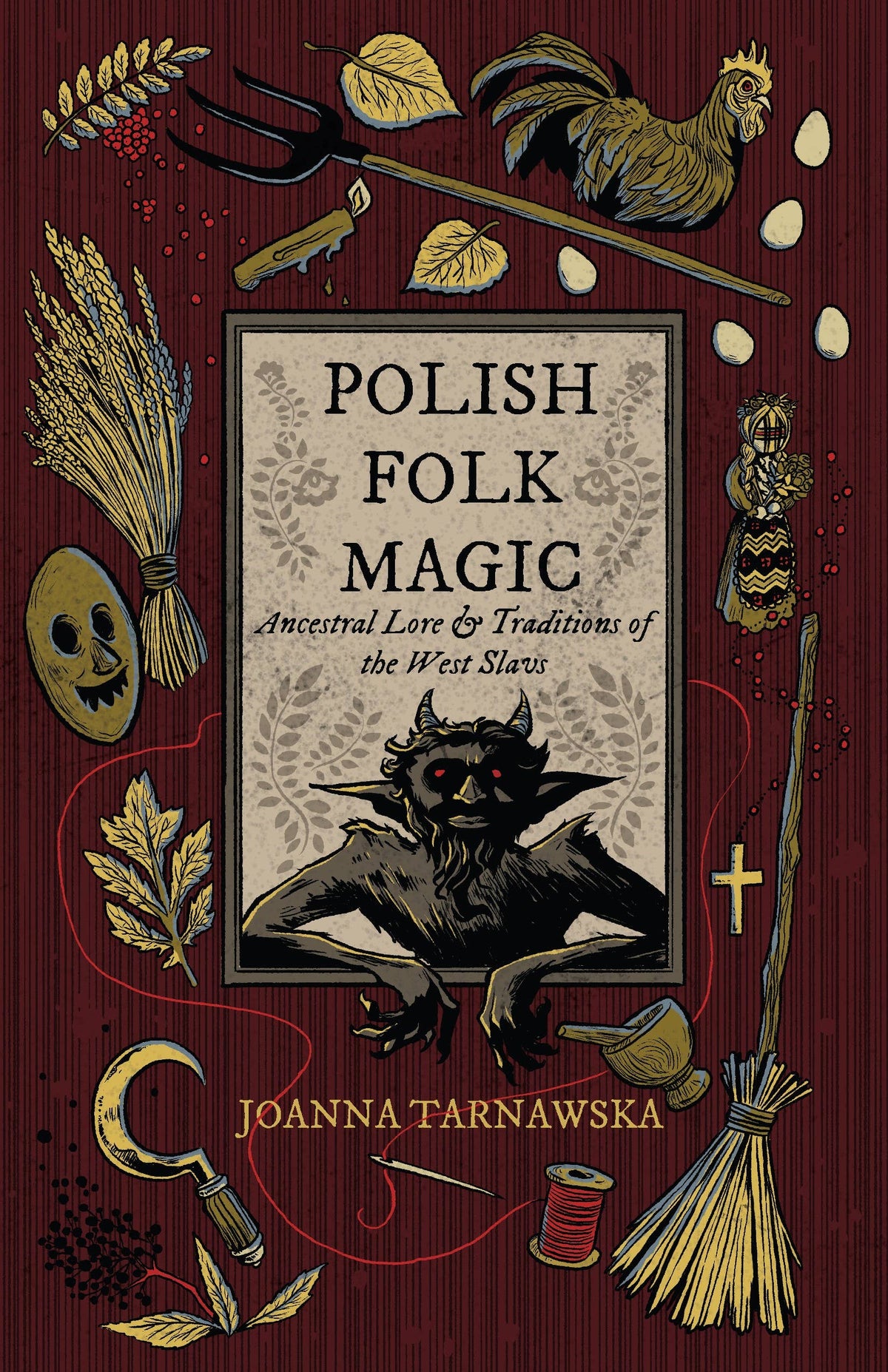 Polish Folk Magic: Ancestral Lore & Traditions
