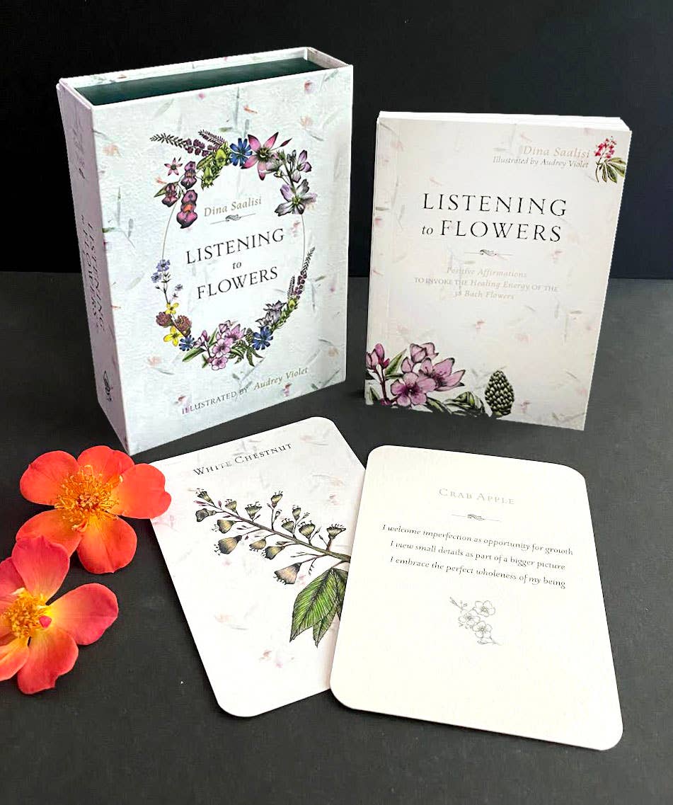 Listening to Flowers: Positive Affirmations to Invoke the He