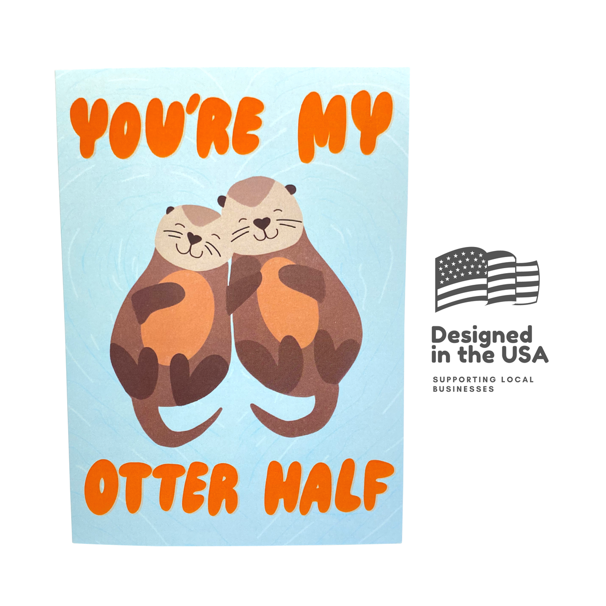 You're My Otter Half - Funny Love Greeting Card