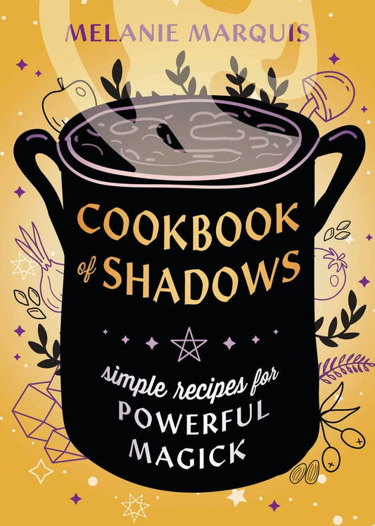 Cookbook of Shadows: Simple Recipes for Powerful Magick