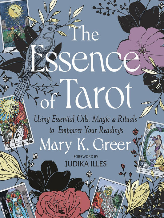 Essence of Tarot: Essential Oils, Magic, & Rituals