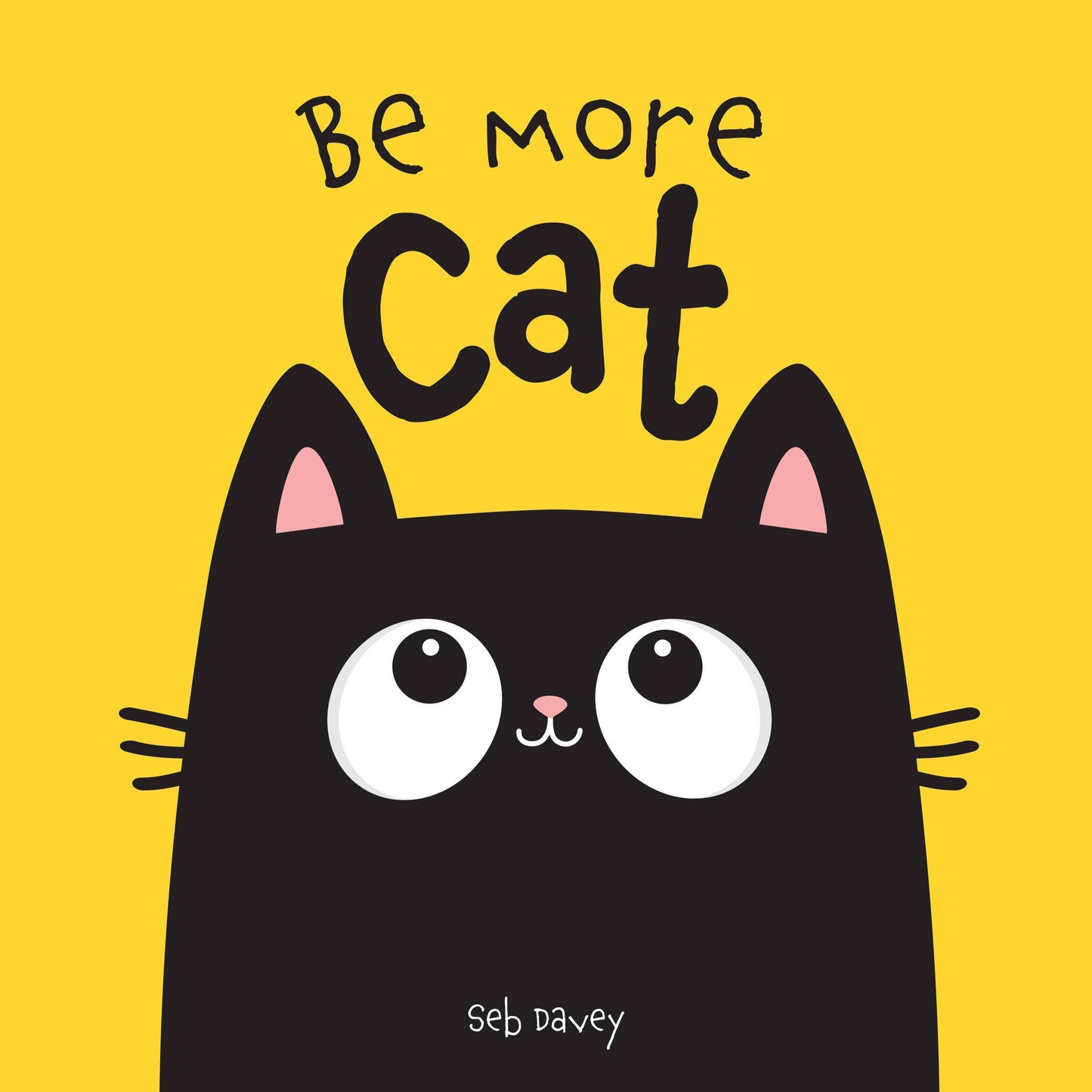 Be More Cat: Board Book