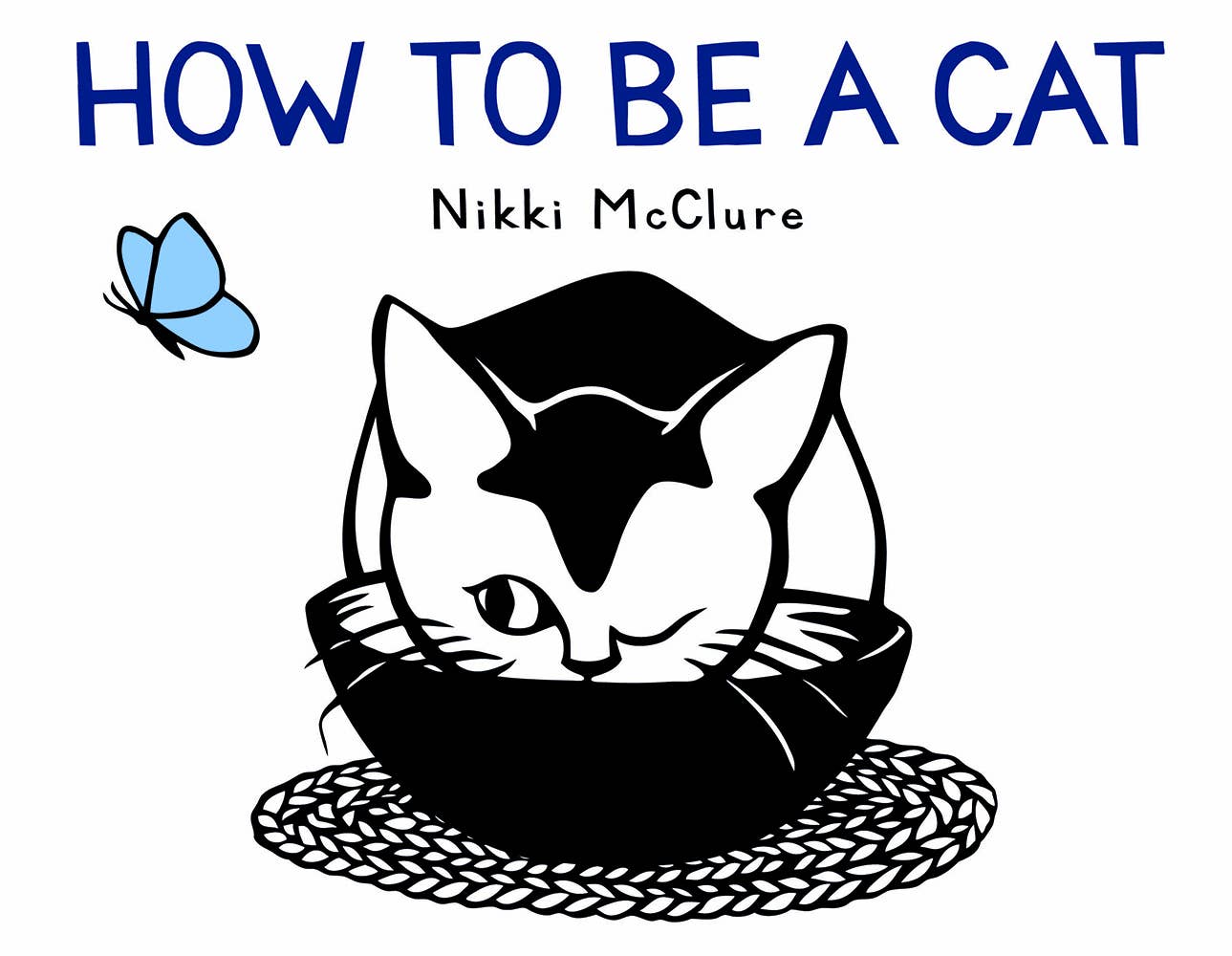 How to Be a Cat: A Board Book