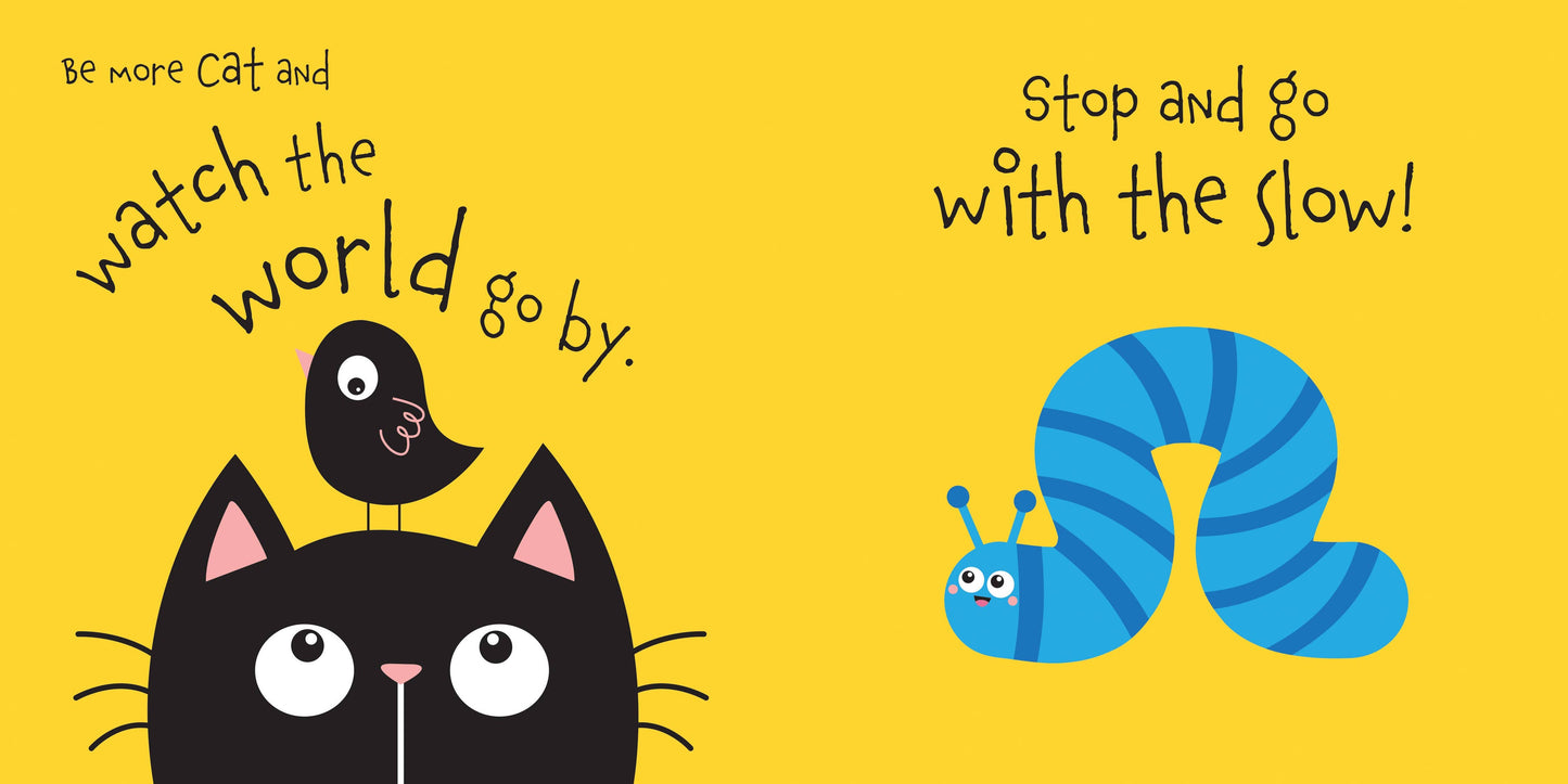Be More Cat: Board Book