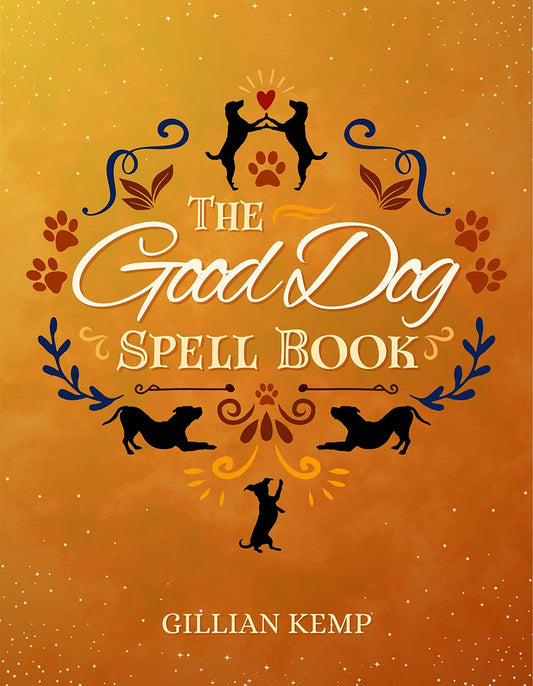 The Good Dog Spell Book (Hardcover)