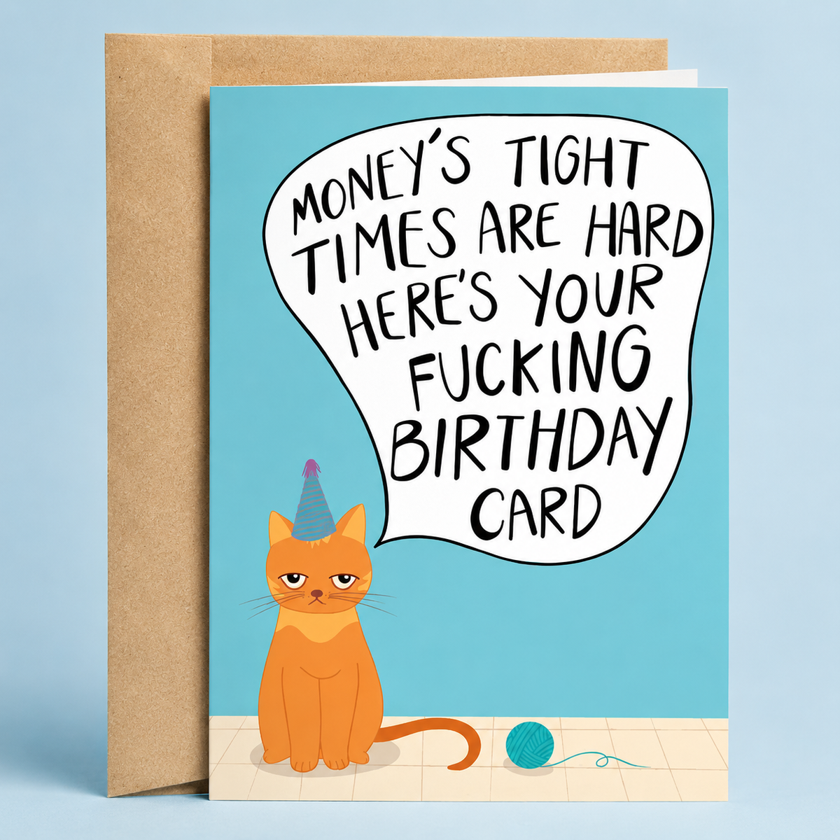Money's Tight | Cat | Funny Birthday Card