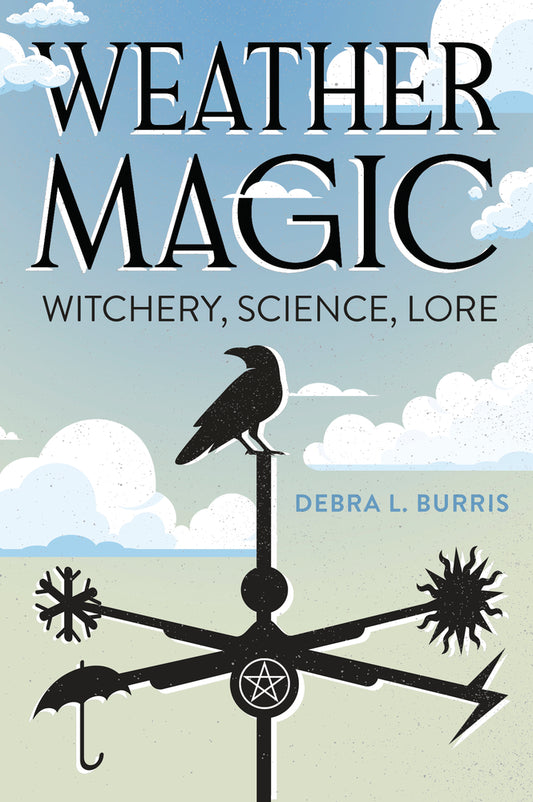 Weather Magic - Debra L. Burris