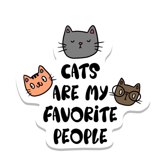 Cats are My favorite People Vinyl Sticker | 2.5"