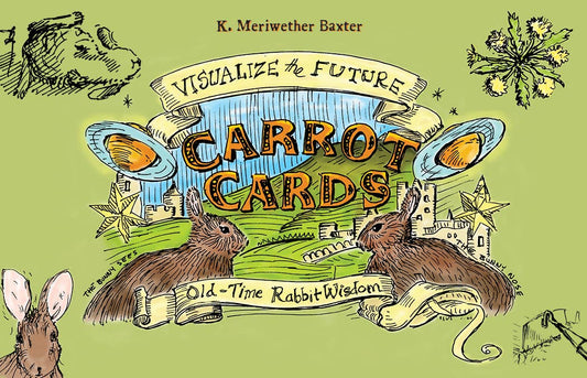 An illustrated book cover displays the title "Carrot Cards: Old-Time Rabbit Wisdom" with a scroll reading "Visualize the Future" at the top. Two rabbits, embodying rabbit wisdom, and various whimsical drawings, including stars and carrots, are featured. The author's name, K. Meriwether Baxter, is prominently displayed. The product is from the brand Red Feather.